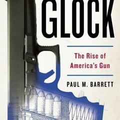 Book [PDF] Glock: The Rise of America's Gun download