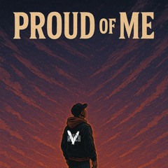 Proud Of Me