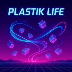 Plastik Life