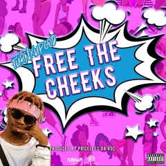 Priceless Da ROC - Free The Cheeks (Produced By Priceless Da ROC)