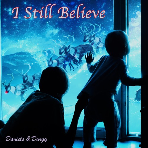 I Still Believe