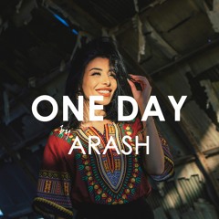 ARASH feat. Helena - ONE DAY (Creative Ades Remix)