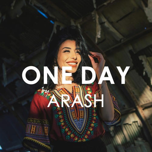 Arash one day