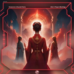 Copy of Gareth Emery, LSR/CITY & Annabel (Madonna) - Like A Prayer (Dootymore & Ryuzaki Rama Bootleg)