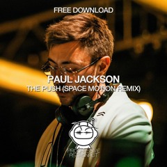 FREE DOWNLOAD: Paul Jackson - The Push (Space Motion Remix) [PAF121]