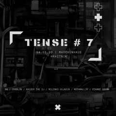 TENSE # 7 Stanny Abram (24.11.2023)