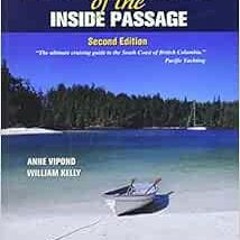 ACCESS EPUB KINDLE PDF EBOOK Best Anchorages of the Inside Passage -2nd Edition (Ocea