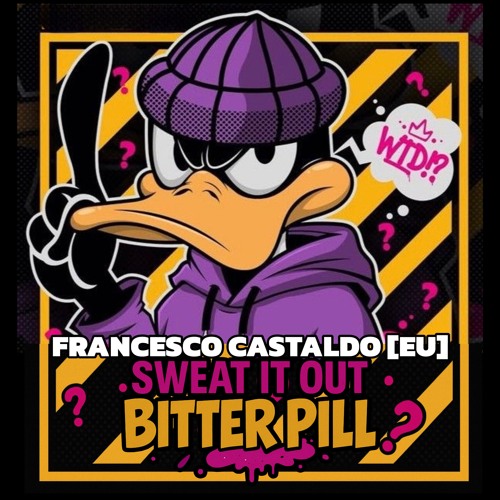 Francesco Castaldo [EU] Bitter Pill (Original Mix)