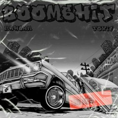 Boomshit (ft Toxic)