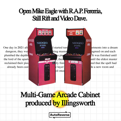 Multi-Game Arcade Cabinet (feat. R.A.P. Ferreira, video dave & STILL RIFT)