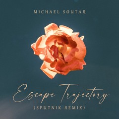 Escape Trajectory (Sputnik Remix)