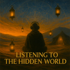 Listening to the Hidden World