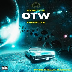 OTW Freestyle (Prod. Killua Katana)