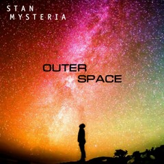 Stan Mysteria - Outer Space