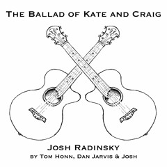 The Ballad Of Kate And Craig