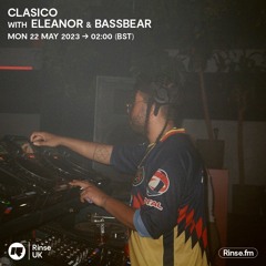 CLASICO with ELEANOR and BASSBEAR - 24 May 2023