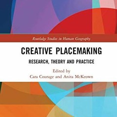 FREE EBOOK 📩 Creative Placemaking (Routledge Studies in Human Geography) by  Cara Co