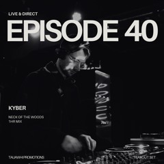 KYBER - Live & Direct Episode 40: Live @ Neck Of The Woods 2025