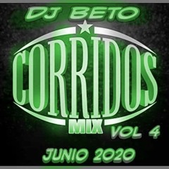 Corridos Junio 2020 Dj Beto Duran Mix Vol 4