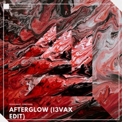I3vax Feat. Cinefass - Afterglow (I3vax Edit)