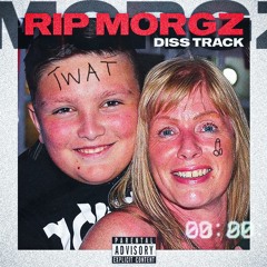 The Morgz Diss Track - RIP