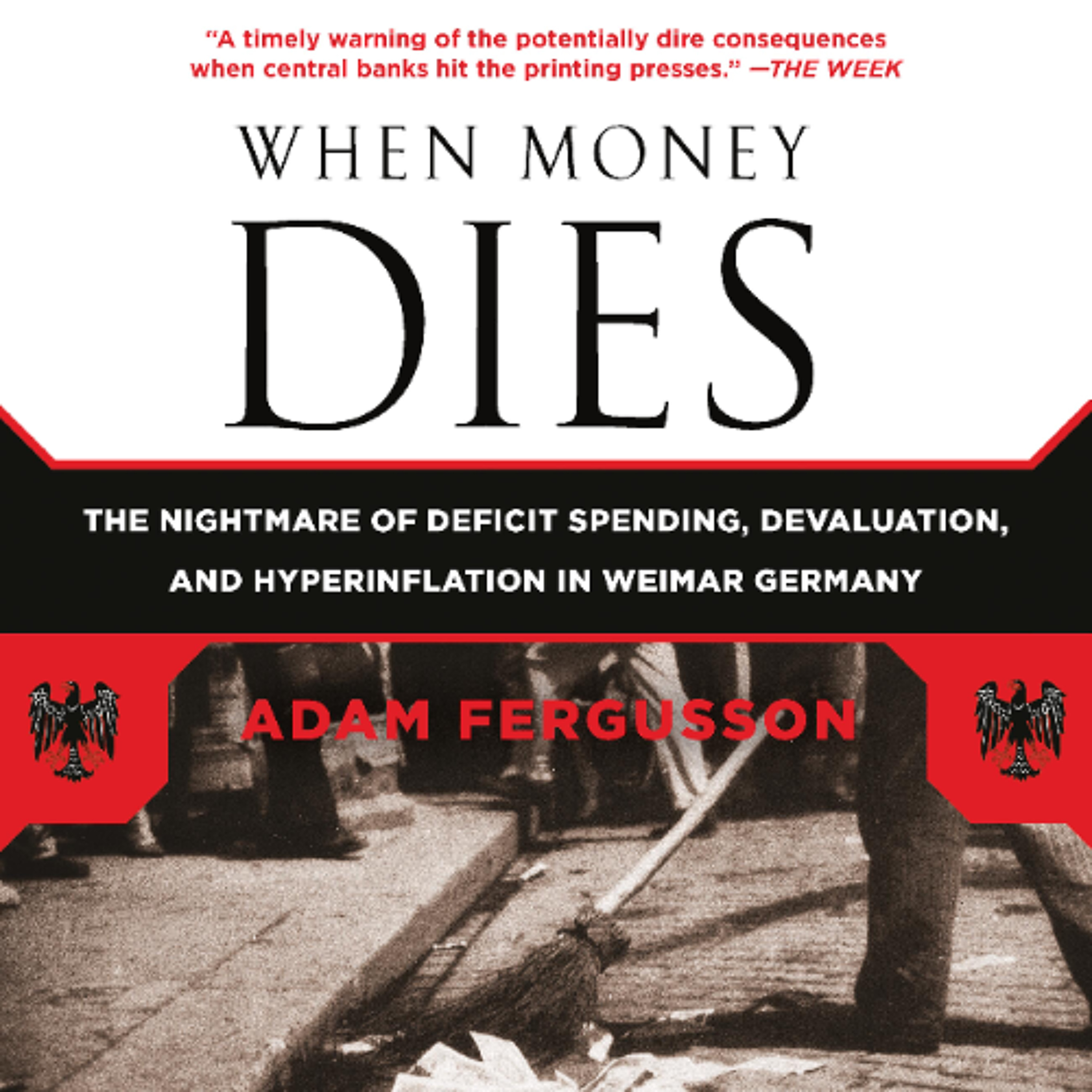 When Money Dies by Adam Fergusson read by John Curless episode artwork