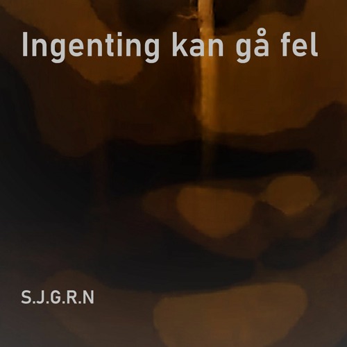 Ingenting Kan Ga Fel By S J G R N