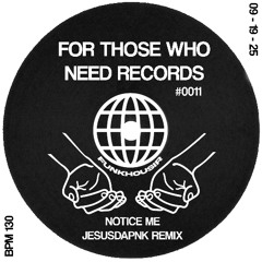 Funkhousir - Notice Me (Jesusdapnk Remix)_POST