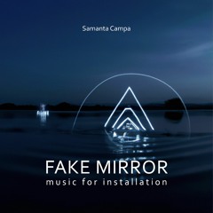 Fake Mirror mix.mp3. 21'41"