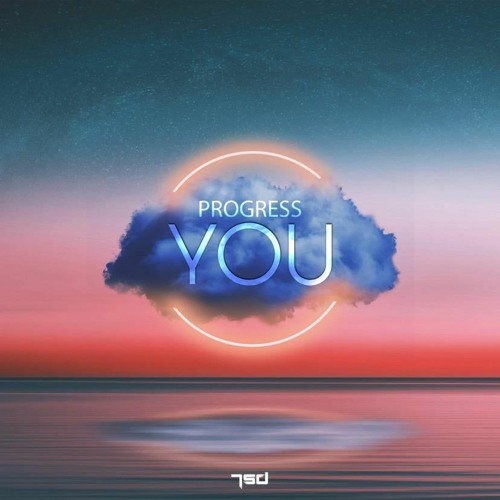 Progress - You
