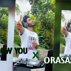 I'll Show You x Orasaadha - JFNO(Mashup)