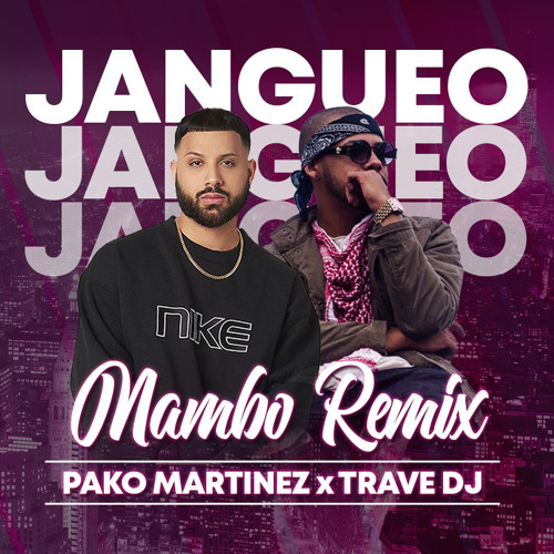Alex Rose Ft. Rafa Pabon - Jangueo (Trave DJ & Pako Martínez Mambo Remix)