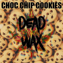 DJ PHRANTIK- CHOC CHIP COOKIES (FREE DOWNLOAD)