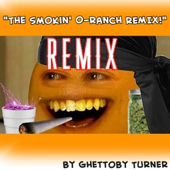 The Smokin' O-Ranch Remix