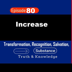 Increase - Truth & Knowledge