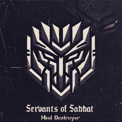 Mind Destroyer - Servants of Sabbat