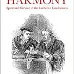 READ KINDLE 💘 Book of Harmony: Spirit and Service in the Lutheran Confessions by Gle