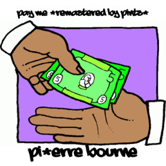 Pi’erre Bourne - Pay Me (Remaster by Pints)