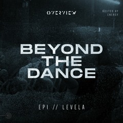 E1: Beyond The Dance - Levela