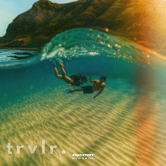 trvlr. - Ocean In Your Eyes