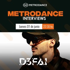Metrodance Inverviews pres @ D3FAI