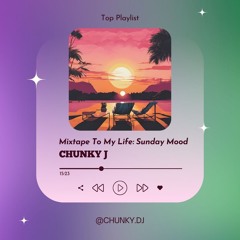 SUNDAY MOODS Mix!!
