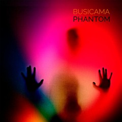 BusiCama – Phantom