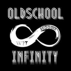 Why T x Scoobix - Oldschool Infinity