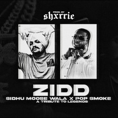 ZIDD(OG BANDE)- SIDHU MOOSE WALA X prodSHXRRIE.