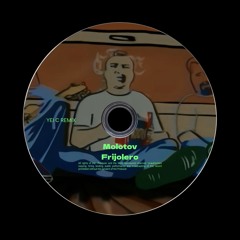 Molotov - Frijolero (Yei C Remix) *FILTERED DUE COPYRIGTH*