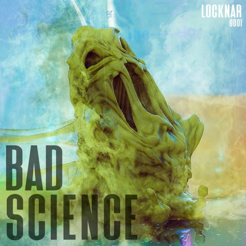 Locknar 'Bad Science'