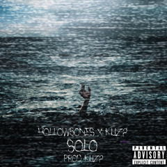SOLO' - HOLLOWBONES. x KUZ? (Prod. KUZ?)