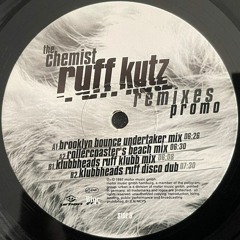 The Chemist - Ruff Kutz (Klubbheads Ruff Klubb Mix)