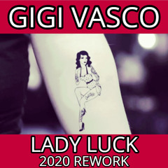 Lady Luck (2020 ReWork)